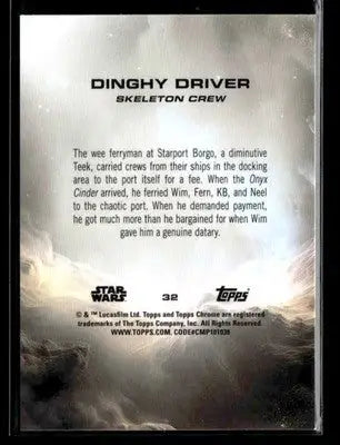 2025 Topps Chrome Star Wars Dinghy Driver #32 Skeleton Crew - Star Wars Card Single