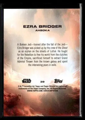 2025 Topps Chrome Star Wars Ezra Bridger #39 Ahsoka - Star Wars Card Single