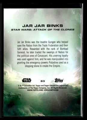 2025 Topps Chrome Star Wars Jar Jar Binks #63 Attack of the Clones - Star Wars Card Single