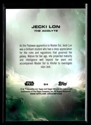 2025 Topps Chrome Star Wars Jecki Lon #64 The Acolyte - Star Wars Card Single