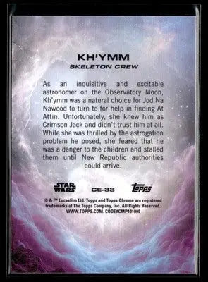 2025 Topps Chrome Star Wars Kh’ymm #CE-33 Costco Exclusive - Star Wars Card Single