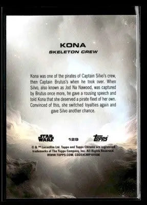 2025 Topps Chrome Star Wars Kona #129 Skeleton Crew - Star Wars Card Single