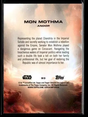 2025 Topps Chrome Star Wars Mon Mothma #93 Andor - Star Wars Card Single
