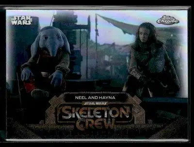 2025 Topps Chrome Star Wars Neel And Hayna #SC-12 Skeleton Crew - Star Wars Card Single