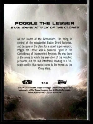 2025 Topps Chrome Star Wars Poggle the Lesser #146 Attack of the Clones - Star Wars Card Single