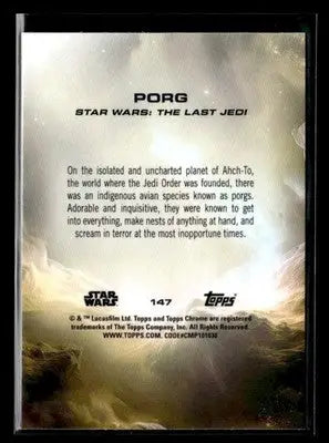 2025 Topps Chrome Star Wars Porg #147 The Last Jedi - Star Wars Card Single