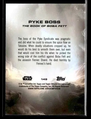 2025 Topps Chrome Star Wars Pyke Boss #149 The Book of Boba Fett - Star Wars Card Single