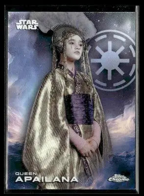 2025 Topps Chrome Star Wars Queen Apailana #151 Revenge of the Sith - Star Wars Card Single