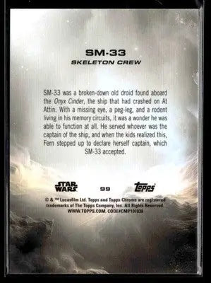 2025 Topps Chrome Star Wars SM-33 #99 Skeleton Crew - Star Wars Card Single