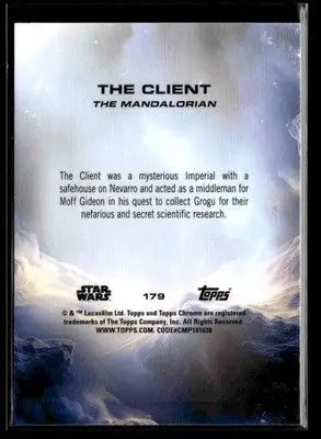 2025 Topps Chrome Star Wars The Client #179 The Mandalorian - Star Wars Card Single