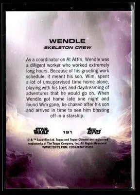 2025 Topps Chrome Star Wars Wendle #191 Skeleton Crew - Star Wars Card Single