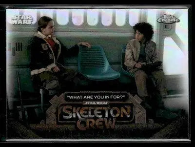2025 Topps Chrome Star Wars “What Are You In For?” #SC-5 Skeleton Crew - Star Wars Card Single