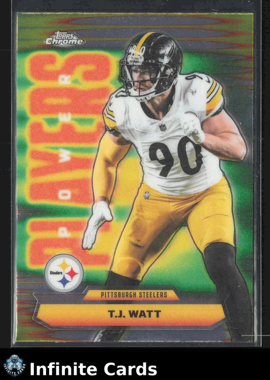 2025 Topps Chrome T.J. WATT #PP-39 Power Players Pittsburgh Steelers - Football Card Single