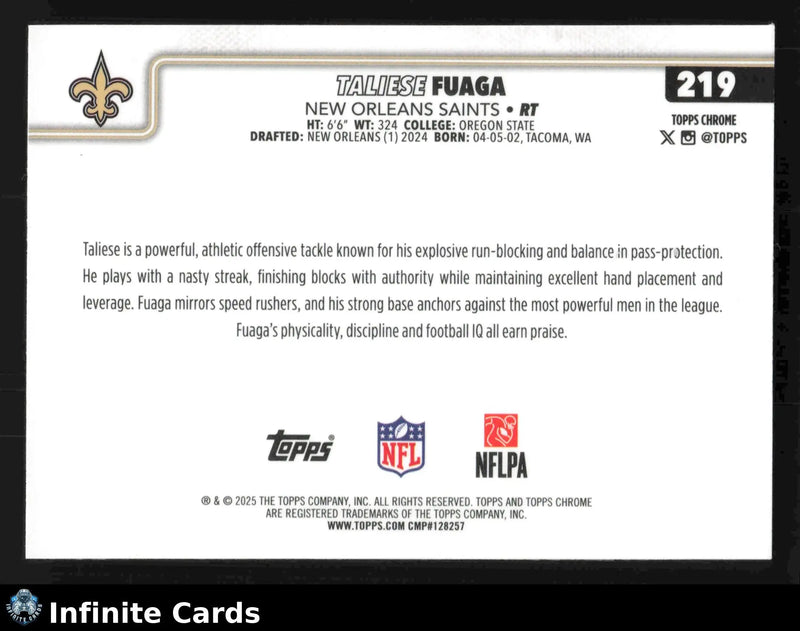 2025 Topps Chrome TALIESE FUAGA #219 Chrome New Orleans Saints RC - Football Card Single