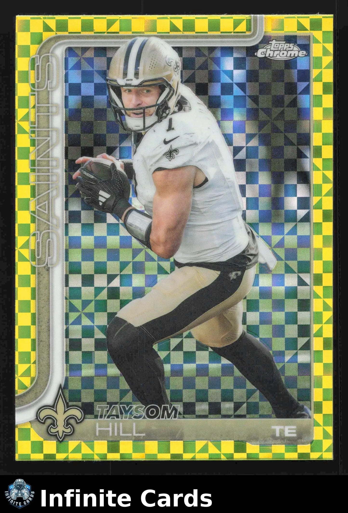 2025 Topps Chrome TAYSOM HILL #222 Lime Green X-Fractor New Orleans Saints - Football Card Single