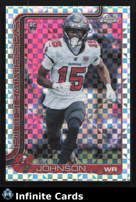 2025 Topps Chrome TEZ JOHNSON #342 X-Fractor Tampa Bay Buccaneers RC - Football Card Single
