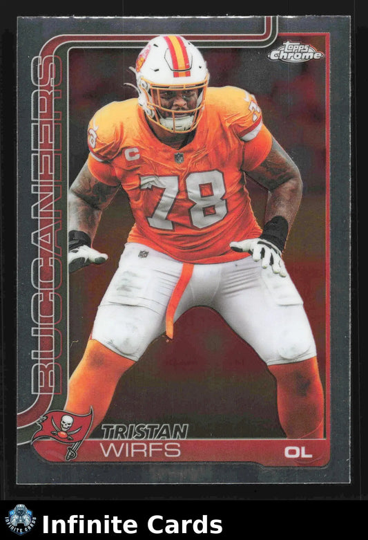 2025 Topps Chrome TRISTAN WIRFS #287 Tampa Bay Buccaneers - Football Card Single