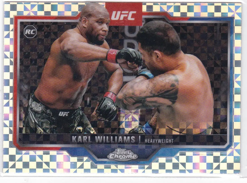 2025 Topps Chrome UFC # 30 Karl Williams X-Fractor RC - UFC/MMA Card Single