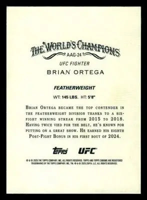2025 Topps Chrome UFC #AAG-24 Brian Ortega Allen & Ginter - UFC/MMA Card Single