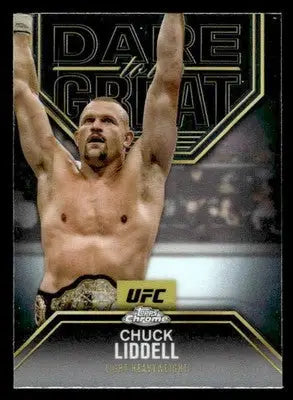 2025 Topps Chrome UFC #DBG-3 Chuck Liddell Dare to Be Great - UFC/MMA Card Single