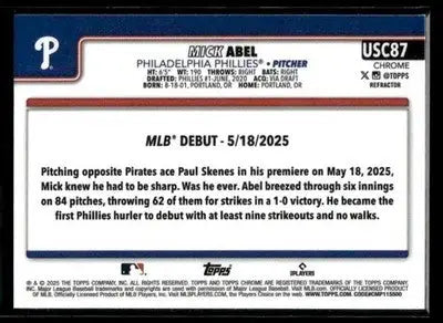 2025 Topps Chrome Update Mick Abel #USC87 Refractors RC Philadelphia Phillies