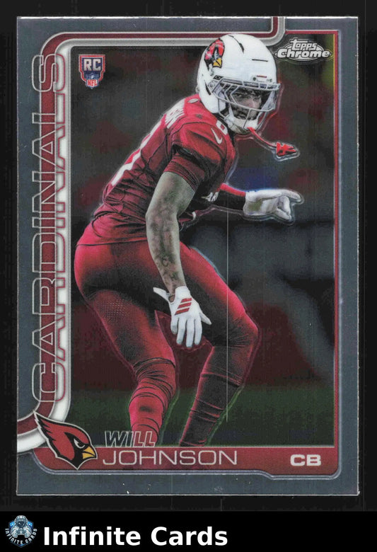 2025 Topps Chrome WILL JOHNSON #349 Chrome Arizona Cardinals RC - Football Card Single