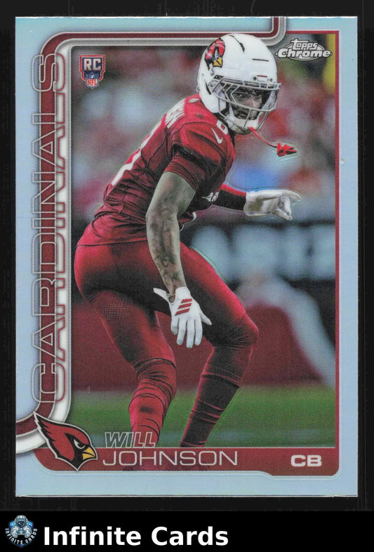 2025 Topps Chrome WILL JOHNSON #349 Refractor Arizona Cardinals RC