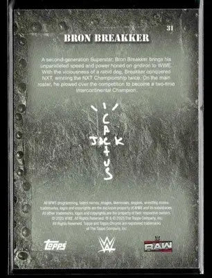 2025 Topps Chrome WWE x Cactus Jack #31 Bron Breakker - Wrestling Card Single