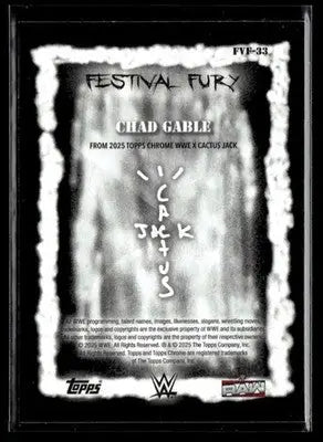2025 Topps Chrome WWE x Cactus Jack #FVF-33 Chad Gable Festival Fury - Wrestling Card Single