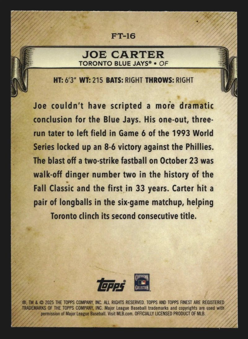 2025 Topps Finest Timelines #FT-16 Joe Carter Toronto Blue Jays