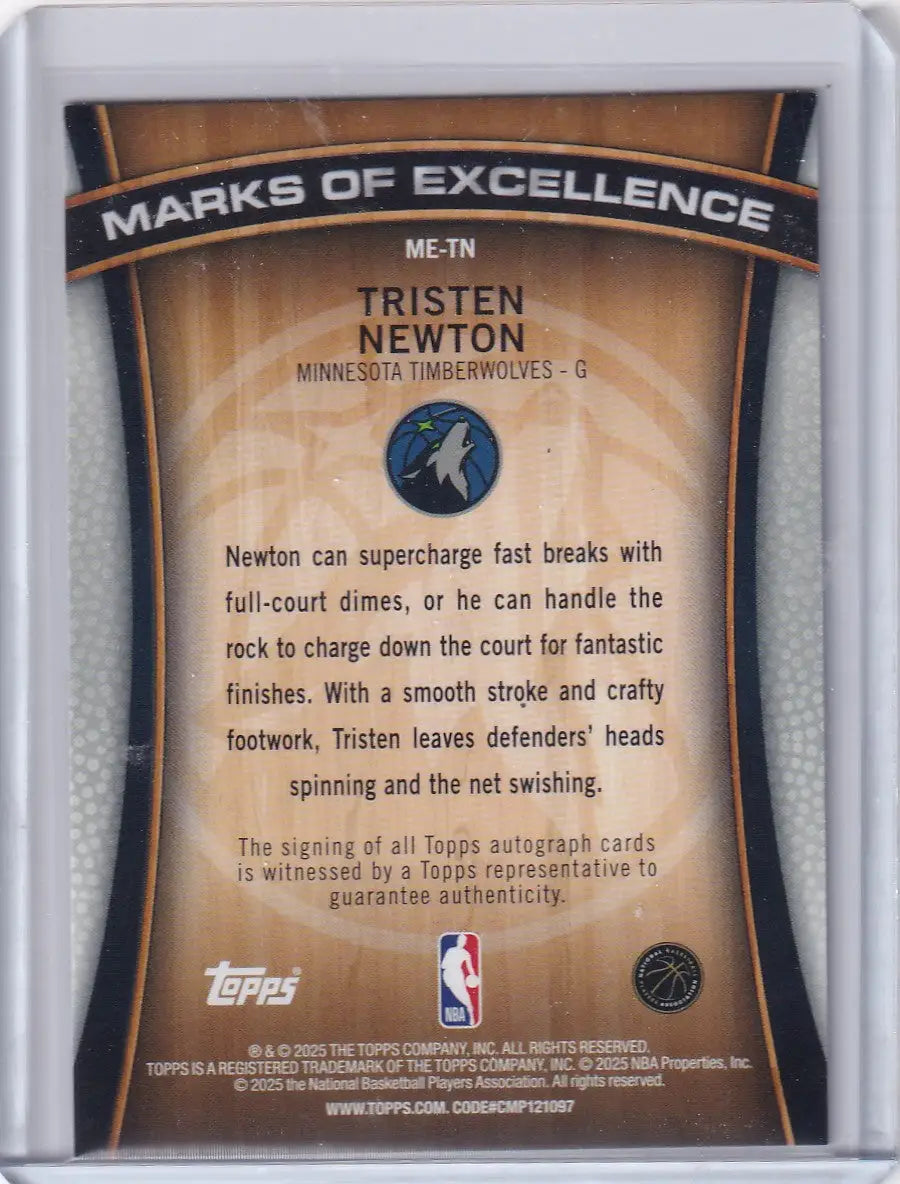 2025 TOPPS #ME-TN TRISTEN NEWTON EXCELLENCE AUTO- MINESSOTA TIMBERWOLVES - Basketball Card Single