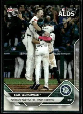 2025 Topps Now Seattle Mariners ALDS #854 Seattle Mariners