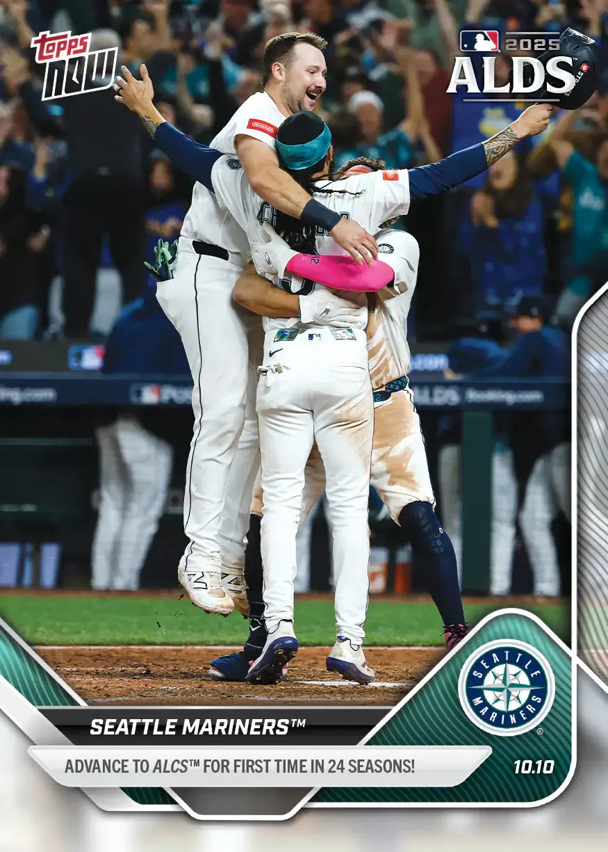 2025 Topps Now Seattle Mariners Card 854 Advance to ALCS - Baseball Card Single