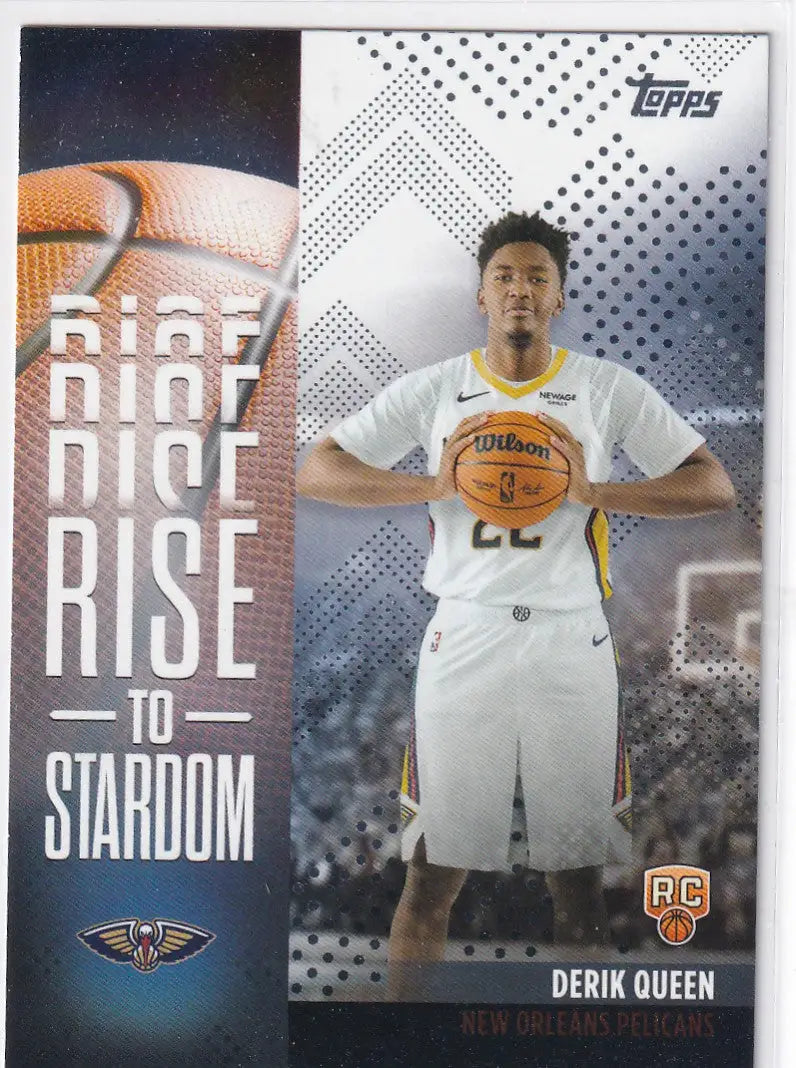2025 TOPPS #RTS-13 DERIK QUEEN RISE TO STARDOM- NEW ORLEANS PELICANS - Basketball Card Single