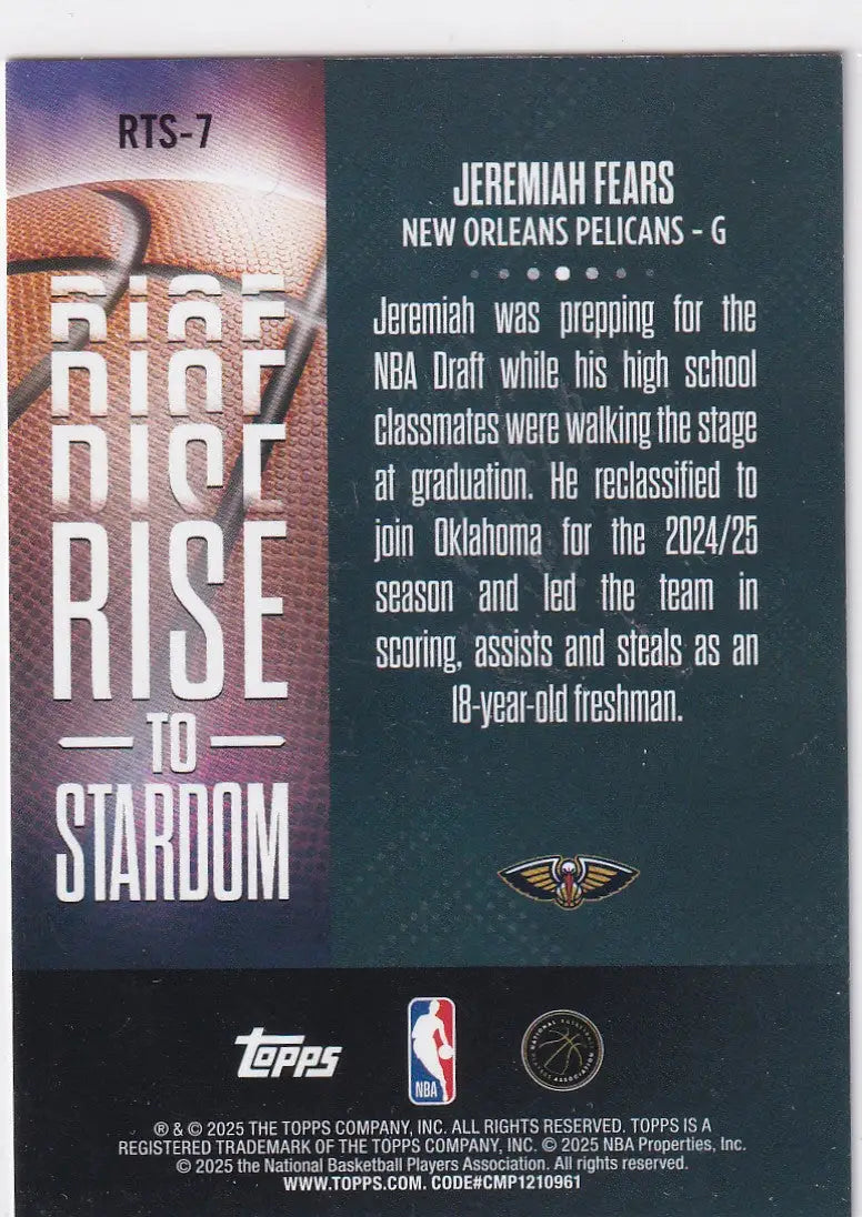 2025 TOPPS #RTS-7 JEREMIAH FEARS RISE TO STARDOM- NEW ORLEANS PLEICANS - Basketball Card Single