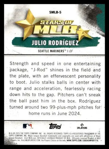 2025 Topps Stars of MLB #SMLB-5 Julio Rodriguez NM-MT Mariners ID:76879 - Baseball Card Single