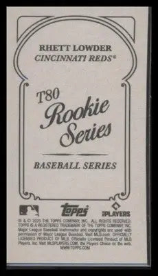 2025 Topps T205 Rhett Lowder #NNO T80 Rookie Series RC Cincinnati Reds