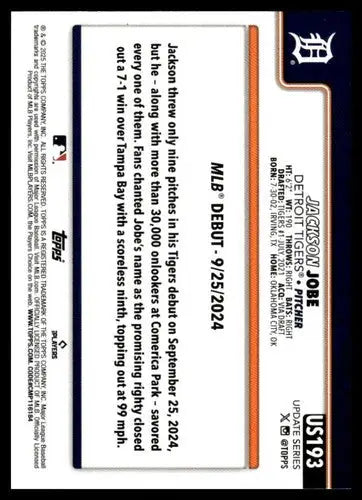 2025 Topps Update #US193 Jackson Jobe NM-MT Tigers Rookie Debut ID:80456 - Baseball Card Single