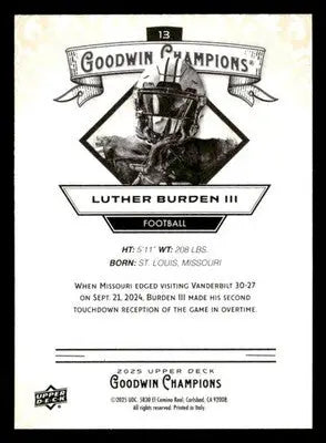 2025 Upper Deck Goodwin Champions #13 Luther Burden III - Football Card Single
