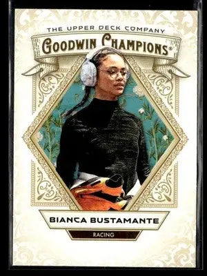 2025 Upper Deck Goodwin Champions #21 Bianca Bustamante - Other