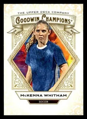 2025 Upper Deck Goodwin Champions #46 McKenna Whitham - Soccer Card Single