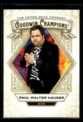 2025 Upper Deck Goodwin Champions Paul Walter Hauser #45 Actor - Entertainment Card Single