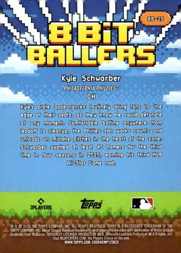2026 Topps Celebration 8-Bit Ballers #8B-25 Kyle Schwarber NM-MT Philli ID:82161 - Baseball Card Single