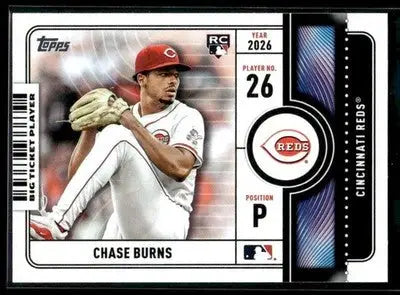 2026 Topps Chase Burns #BTP-24 Big Ticket Players Cincinnati Reds - Baseball Card Single