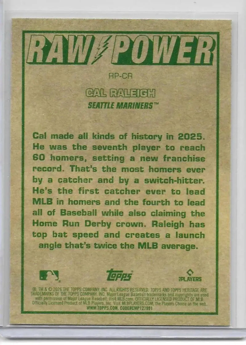 2026 Topps Heritage Raw Power RP-CR Cal Raleigh Seattle Mariners D-5 - Baseball Card Single