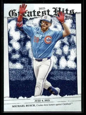 2026 Topps Michael Busch #GH-27 2025 Greatest Hits Chicago Cubs - Baseball Card Single