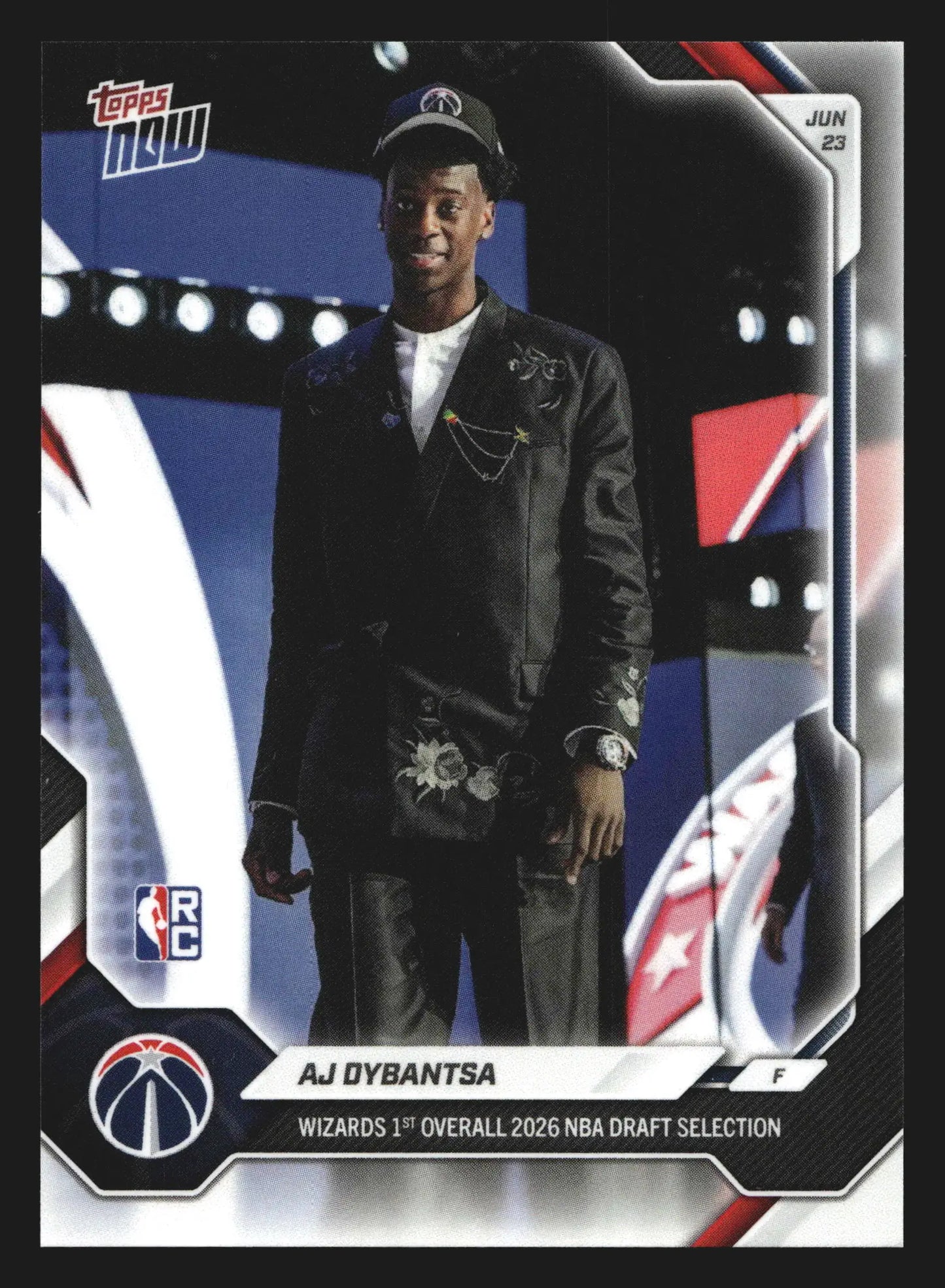 2026 Topps NOW #ADYB AJ Dybantsa Wizards 1st Overall Pick RC