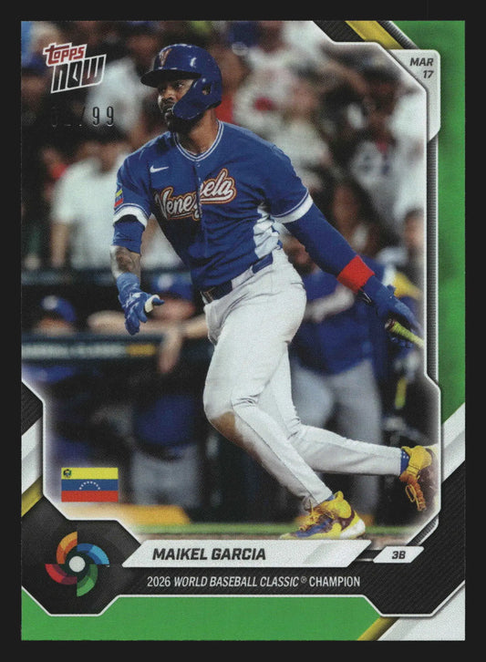 2026 Topps NOW World Baseball Classic #VEC10 Maikel Garcia Green Foil /99 - Baseball Card Single