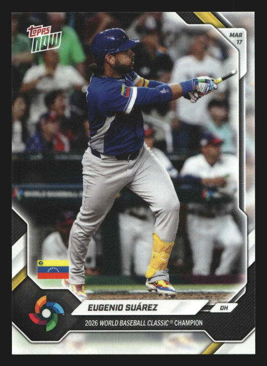 2026 Topps NOW World Baseball Classic #VEC6 Eugenio Suarez Venezuela Champion - Baseball Card Single