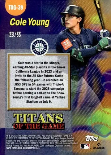 2026 Topps Titans of the Game #TOG-39 Cole Young NM Near Mint Mariners ID:83254 - Baseball Card Single
